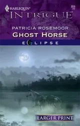 Cover of Ghost Horse (Intrigue)