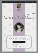Cover of O pioneers! and other tales of the prairie