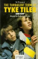 Cover of The TV script of The turbulent term of Tyke Tiler