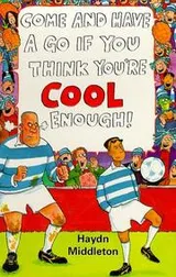Cover of Come and have a go if you think you're cool enough!