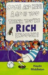 Cover of Come and have a go if you think you're rich enough!