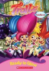 Cover of Ready To Glow (Trollz)