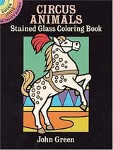 Cover of Circus Animals Stained Glass Coloring Book