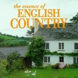Cover of The Essence of English Country (The Essence of Style)
