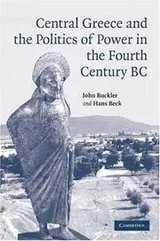 Cover of Central Greece and the politics of power in the fourth century B.C