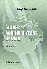 Cover of Slavery and four years of war