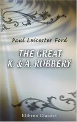 Cover of The Great K. And A. Robbery