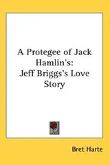 Cover of A Protegee of Jack Hamlin's