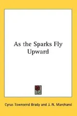 Cover of As the Sparks Fly Upward