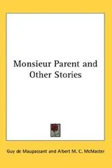 Cover of Monsieur Parent and Other Stories