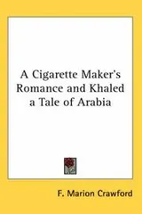 Cover of A cigarette-maker's romance and Khaled