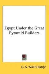 Cover of Egypt Under the Great Pyramid Builders