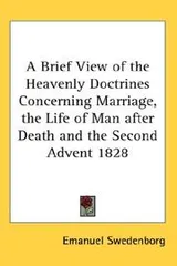 Cover of A Brief View of the Heavenly Doctrines Concerning Marriage, the Life of Man after Death and the Second Advent 1828