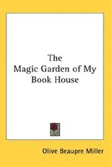 Cover of The Magic Garden of My Book House