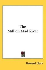 Cover of The Mill on Mad River