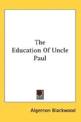 Cover of The education of Uncle Paul