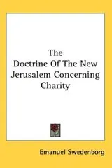 Cover of The Doctrine Of The New Jerusalem Concerning Charity
