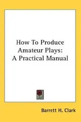 Cover of How To Produce Amateur Plays