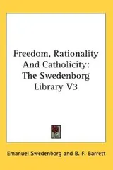 Cover of Freedom, Rationality And Catholicity