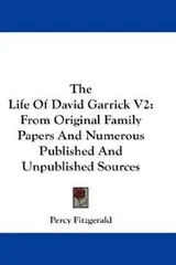 Cover of The Life Of David Garrick V2