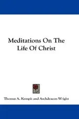 Cover of Meditations on the life of Christ