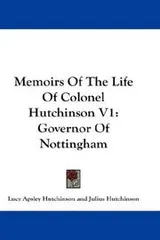 Cover of Memoirs Of The Life Of Colonel Hutchinson V1