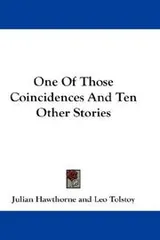 Cover of One Of Those Coincidences And Ten Other Stories