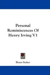 Cover of Personal Reminiscences Of Henry Irving V1