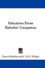 Cover of Selections From Rabelais' Gargantua