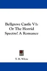 Cover of Bellgrove Castle V1