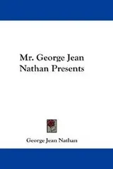 Cover of Mr. George Jean Nathan Presents