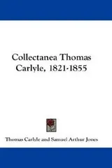 Cover of Collectanea Thomas Carlyle, 1821-1855