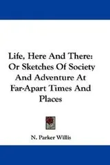 Cover of Life, Here And There