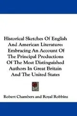 Cover of Historical sketches of English and American literature