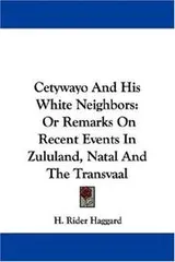 Cover of Cetywayo And His White Neighbors