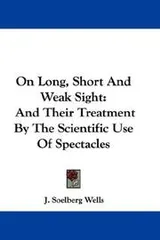Cover of On Long, Short And Weak Sight
