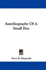 Cover of Autobiography Of A Small Boy