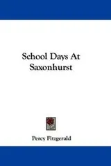 Cover of School Days At Saxonhurst