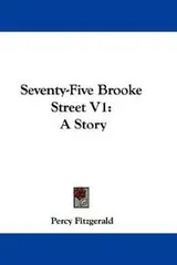 Cover of Seventy-Five Brooke Street V1