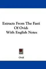 Cover of Extracts from the Fasti of Ovid