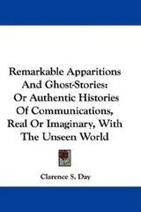 Cover of Remarkable Apparitions And Ghost-Stories