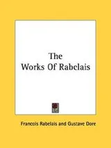 Cover of The Works Of Rabelais