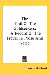 Cover of The trail of the goldseekers