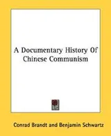 Cover of A Documentary History Of Chinese Communism