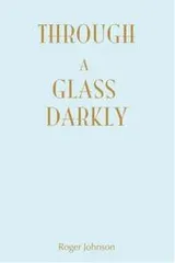 Cover of Through A Glass Darkly