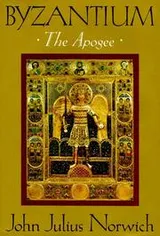Cover of Byzantium (II): The Apogee (Byzantium)