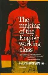 Cover of The Making of the English Working Class