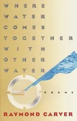 Cover of Where water comes together with other water