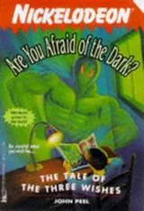 Cover of The Tale of the Three Wishes (Are You Afraid of the Dark? #13)