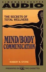 Cover of MIND/BODY COMMUNICATION  SECRETS OF TOTAL WELLNESS